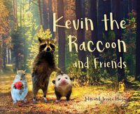 Cover image for Kevin the Raccoon and Friends