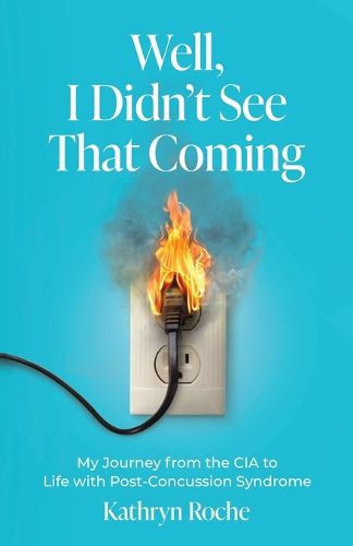 Cover image for Well, I Didn't See That Coming