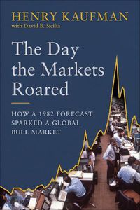 Cover image for The Day the Markets Roared: How a 1982 Forecast Sparked a Global Bull Market