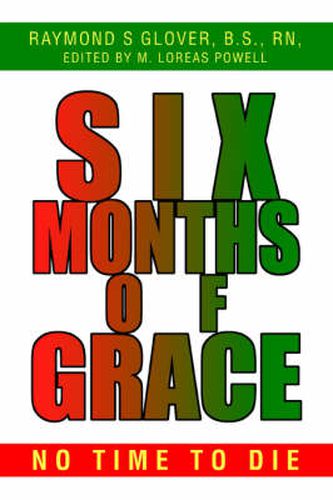 Cover image for Six Months of Grace: No Time to Die