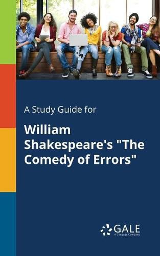 A Study Guide for William Shakespeare's The Comedy of Errors