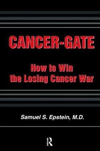 Cover image for Cancer-Gate: How to Win the Losing Cancer War