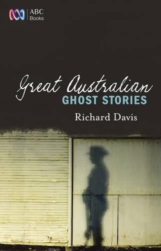 Cover image for Great Australian Ghost Stories