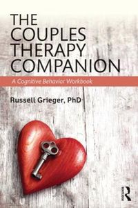 Cover image for The Couples Therapy Companion: A Cognitive Behavior Workbook