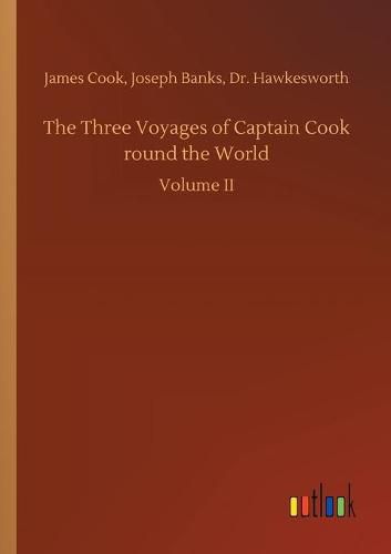 The Three Voyages of Captain Cook round the World