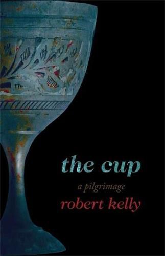 Cover image for The Cup: A Pilgrimage