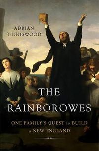 Cover image for The Rainborowes: One Family's Quest to Build a New England