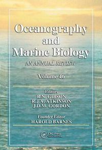 Cover image for Oceanography and Marine Biology: An Annual Review, Volume 46