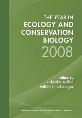 The Year in Ecology and Conservation Biology, 2008