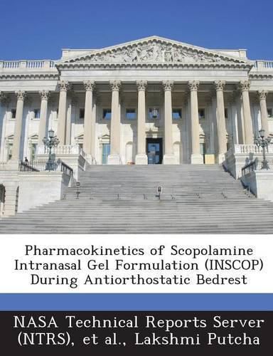 Cover image for Pharmacokinetics of Scopolamine Intranasal Gel Formulation (Inscop) During Antiorthostatic Bedrest