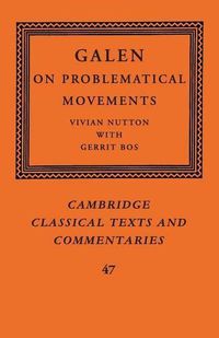 Cover image for Galen: On Problematical Movements