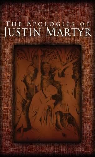 The Apologies of Justin Martyr