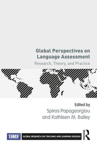 Cover image for Global Perspectives on Language Assessment: Research, Theory, and Practice