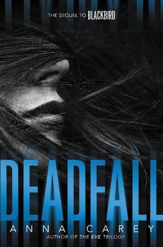 Deadfall: The Sequel To Blackbird