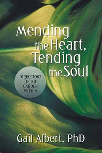 Cover image for Mending the Heart, Tending the Soul