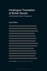 Cover image for Intralingual Translation of British Novels: A Multimodal Stylistic Perspective