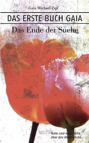 Cover image for Das Erste Buch Gaia: Das Ende der Suche