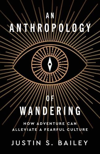 Cover image for An Anthropology of Wandering
