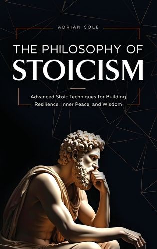 Cover image for The Philosophy of Stoicism