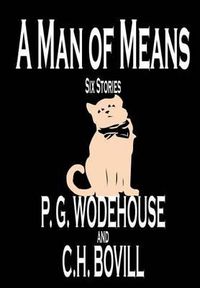 Cover image for A Man of Means by P. G. Wodehouse, Fiction, Literary
