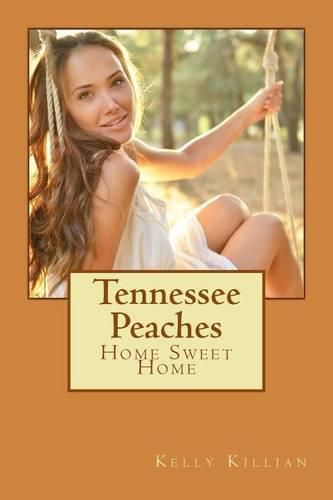 Cover image for Tennessee Peaches: Home Sweet Home