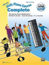 Cover image for Alfred's Kid's Piano Course, Complete: The Easiest Piano Method Ever!