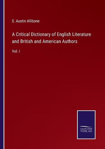 Cover image for A Critical Dictionary of English Literature and British and American Authors