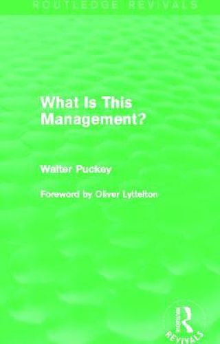 Cover image for What Is This Management? (Routledge Revivals)