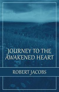 Cover image for Journey to the Awakened Heart