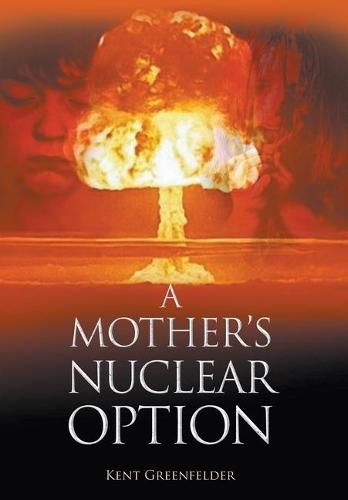 Cover image for A Mother's Nuclear Option