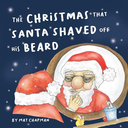 Cover image for The Christmas That Santa Shaved Off His Beard