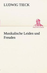 Cover image for Musikalische Leiden Und Freuden