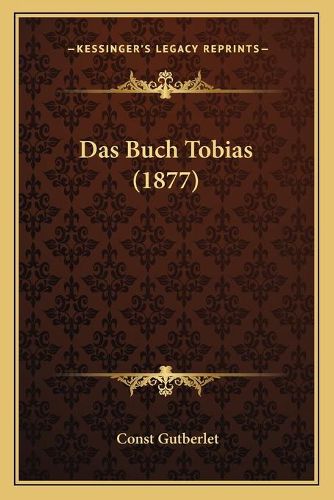 Cover image for Das Buch Tobias (1877)