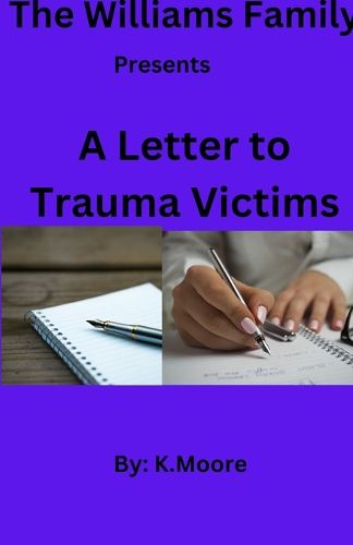 Cover image for The Williams Family presents "A Letter to Trauma Victims"