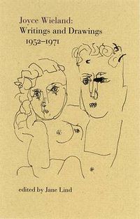 Cover image for Joyce Wieland: Writings and Drawings 1952-1971