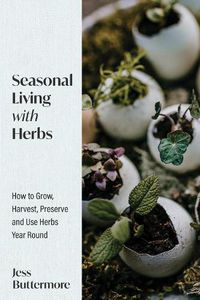 Cover image for Seasonal Living with Herbs