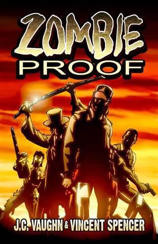 Zombie Proof Volume 1