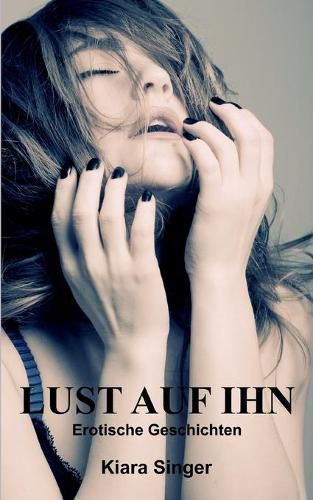 Cover image for Lust auf ihn: Erotische Geschichten