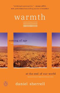 Cover image for Warmth: Coming of Age at the End of Our World