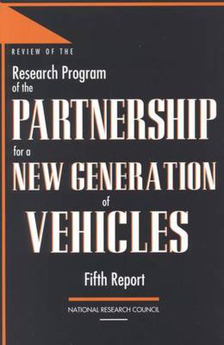 Cover image for Review of the Research Program of the Partnership for a New Generation of Vehicles: Fifth Report