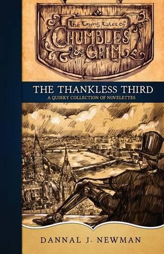 Cover image for The Thankless Third: A Quirky Collection of Novelettes