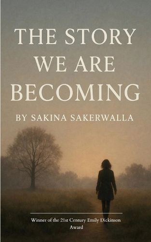 Cover image for The Story We Are Becoming (Edition1st)