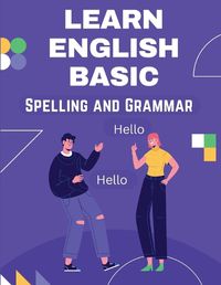 Cover image for Learn English Basic - Spelling and Grammar