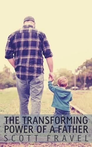 Cover image for The Transforming Power of a Father