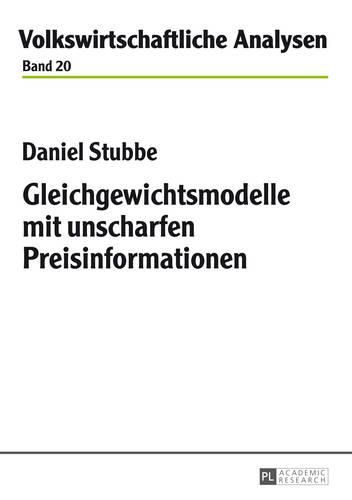 Cover image for Gleichgewichtsmodelle Mit Unscharfen Preisinformationen