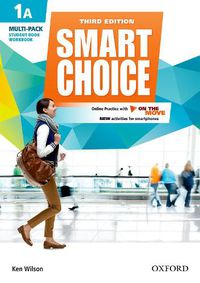 Cover image for Smart Choice: Level 1: Multi-Pack A with Online Practice and On The Move: Smart Learning - on the page and on the move