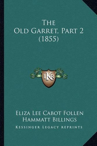 The Old Garret, Part 2 (1855)