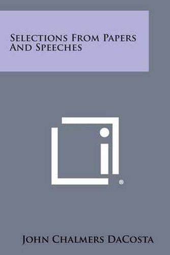 Selections from Papers and Speeches