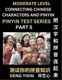 Cover image for Connecting Chinese Characters & Pinyin (Part 5)