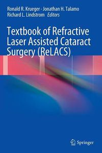 Cover image for Textbook of Refractive Laser Assisted Cataract Surgery (ReLACS)